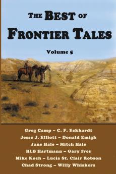 The Best of Frontier Tales Volume 5