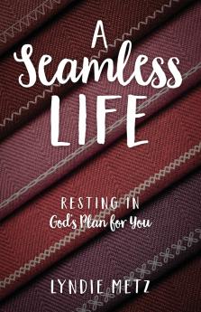 A Seamless Life