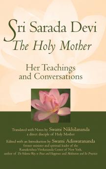 Sri Sarada Devi The Holy Mother
