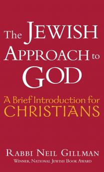 The Jewish Approach to God