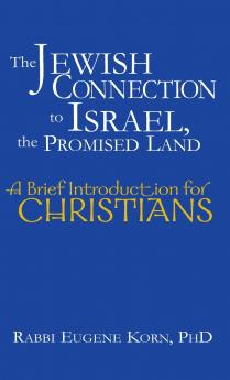 The Jewish Connection to Israel the Promised Land
