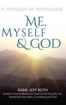 Me Myself and God