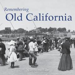 Remembering Old California