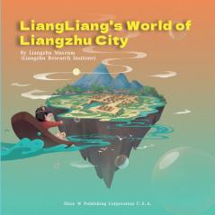 LiangLiang's World of Liangzhu City