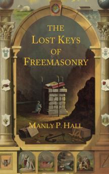 The Lost Keys of Freemasonry