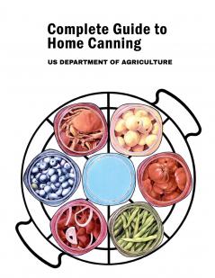 Complete Guide to Home Canning