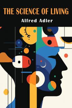 The Science of Living