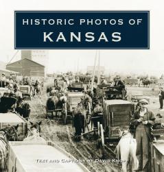 Historic Photos of Kansas