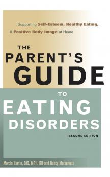 The Parent's Guide to Eating Disorders