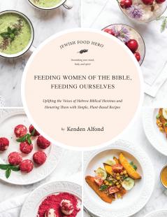 Feeding Women of the Bible Feeding Ourselves