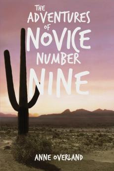 The Adventures of Novice Number Nine