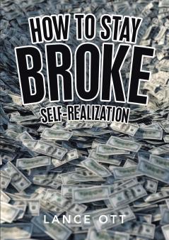 How to Stay Broke