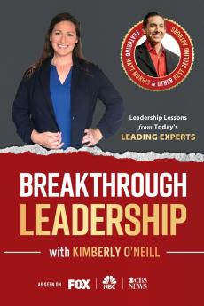 Breakthrough Leadership with Kimberly O'Neill