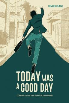 Today Was A Good Day