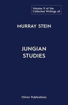The Collected Writings of Murray Stein