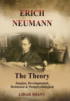 Erich Neumann - The Theory