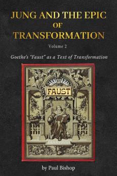 Jung and the Epic of Transformation - Volume 2