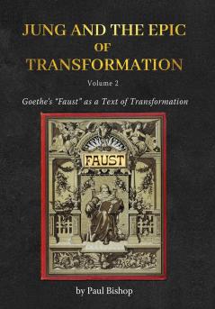 Jung and the Epic of Transformation - Volume 2