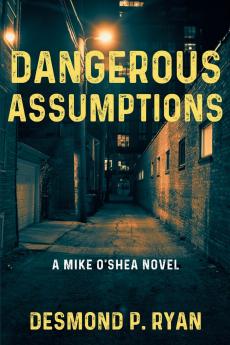 Dangerous Assumptions