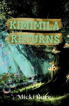 Kimimila Returns