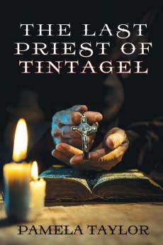 The Last Priest of Tintagel
