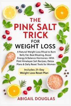 The Pink Salt Trick For Weight Loss