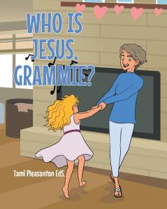 Who is Jesus Grammie?