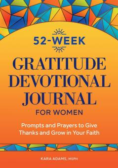 52-Week Gratitude Devotional Journal for Women