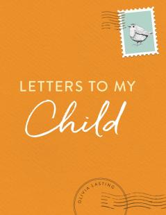 Letters to My Child