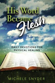 His Word Became Flesh