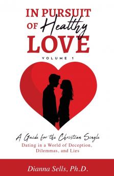 In Pursuit of Healthy Love Vol. 1
