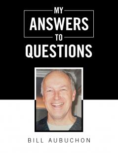 MY ANSWERS TO QUESTIONS