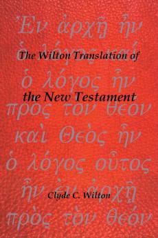 The Wilton Translation of the New Testament