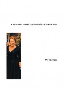 A Southern Jewish Grandmother's Ethical Will