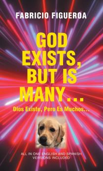 GOD EXISTS BUT IS MANY...