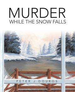 Murder While the Snow Falls