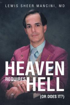 Heaven Requires Hell (Or Does it?)