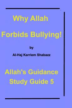 Why Allah Forbids  Bullying!