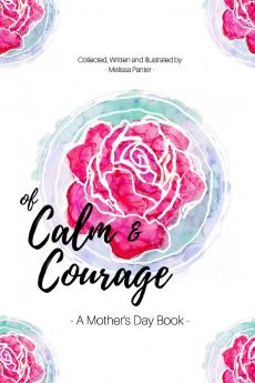 Of Calm and Courage