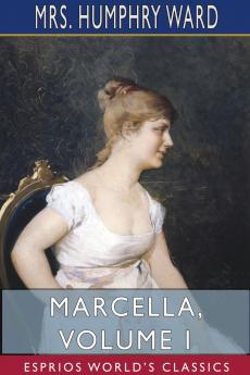Marcella Volume I (Esprios Classics)