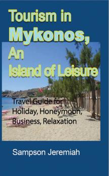 Tourism in Mykonos An Island of Leisure