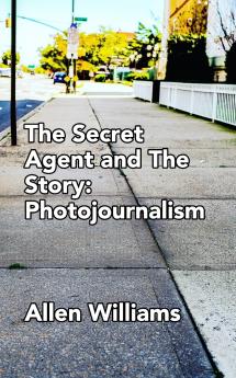 The Secret Agent and The Story