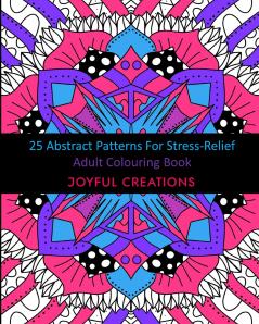25 Abstract Patterns For Stress-Relief