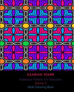 Arabesque Patterns For Relaxation Volume 3