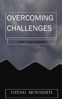 Overcoming challenges