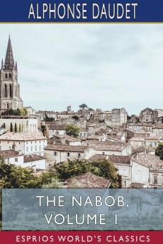 The Nabob Volume 1 (Esprios Classics)