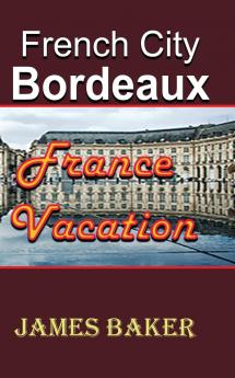 French City Bordeaux