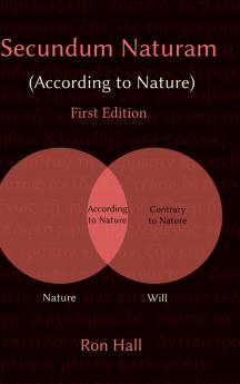 Secundum Naturam (According to Nature)
