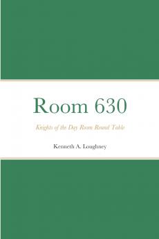 Room 630 Knights of the Day Room Round Table