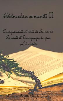 ABDRUSCHIN SE RACONTE II   (couverture rigide)